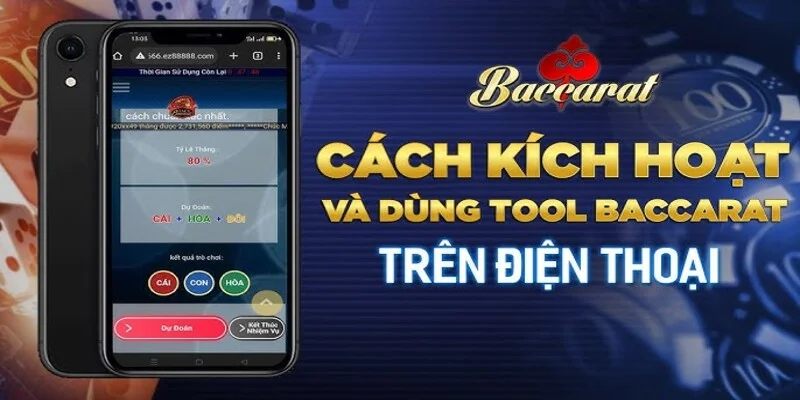  Cùng tìm hiểu cách dùng tool baccarat trên điện sao cho chính xác nhất 