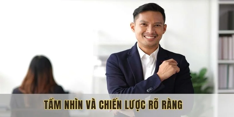 Andy Phan là người có tầm nhìn sâu rộng