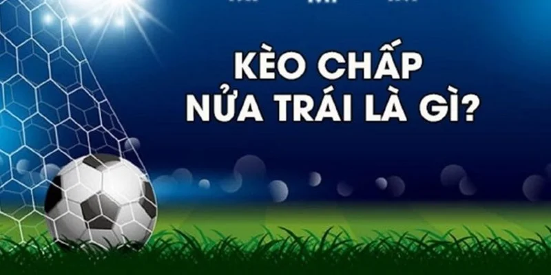 Thông tin tổng quan về kèo chấp 0/0.5 là gì ở nhà cái 69VN