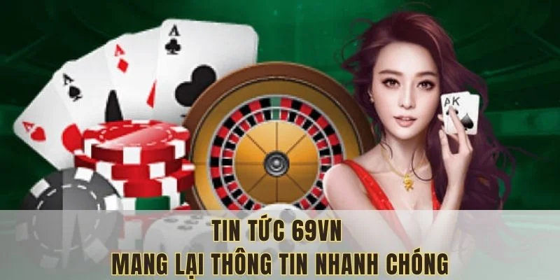 Tin tức 69VN là một danh mục của thương hiệu